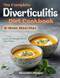 The Complete Diverticulitis Diet Cookbook