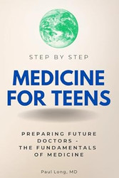 Medicine for Teens Step by Step