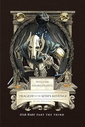William Shakespeare's Tragedy of the Sith's Revenge