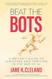Beat the Bots