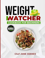 WEIGHT WATCHER COOKBOOK FOR BEGINNERS