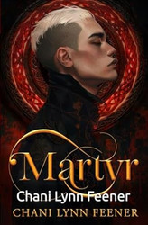 Martyr: A Dark MM Sci-Fi Enemies to Lovers Why Choose