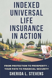 INDEXED UNIVERSAL LIFE INSURANCE IN ACTION