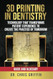 3D Printing in Dentistry 3D Printing in Dentistry
