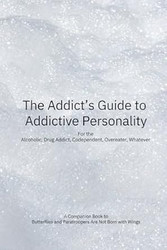 The Addicts Guide to Addictive Personality