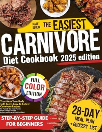 The Easiest Carnivore Diet Cookbook