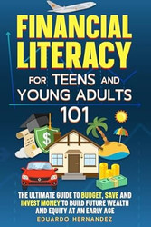 Financial Literacy for Teens and Young Adults 101