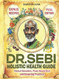 The Dr. Sebi Holistic Health Guide