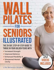 Wall Pilates for Seniors Illustrated