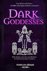 Dark Goddesses
