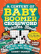 A Century of Baby Boomer Crossword Puzzles Book