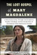 The Lost Gospel of Mary Magdalene