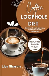 Coffee Loophole Diet