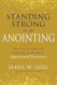 Standing Strong in the Anointing