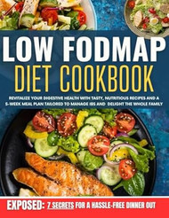 Low FODMAP Diet Cookbook