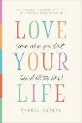 Love Your Life