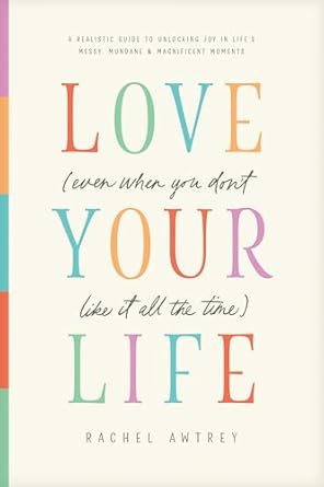 Love Your Life