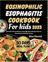 EOSINOPHILIC ESOPHAGITIS COOKBOOK FOR KIDS