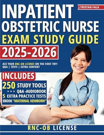Inpatient Obstetric Nurse Exam Study Guide