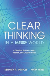 Clear Thinking in a Messy World