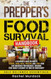 The Prepper's Food Survival Handbook