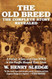 The Old Breed... The Complete Story Revealed