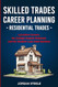 Skilled Trades Career Planning - Residential Trades