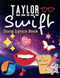 Taylor Swift Song Lyrics Book