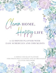 Clean Home Happy Life