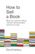 How to Sell a Book How to Sell a Book
