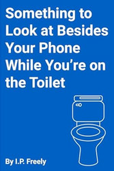 Something to Look at Besides Your Phone While You're on the