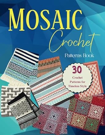Mosaic Crochet Patterns Book