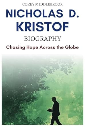 Nicholas D Kristof Biography