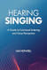 Hearing Singing