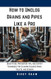 How to Unclog Drains and Pipes Like a Pro