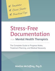 Stress-Free Documentation for Mental Health Therapists