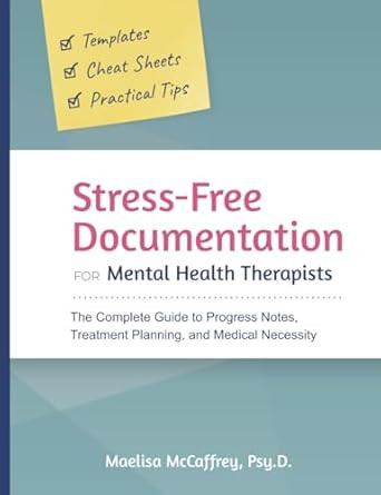 Stress-Free Documentation for Mental Health Therapists