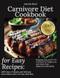 Carnivore Diet Cookbook for Easy Recipes