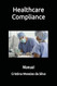 Healthcare Compliance: Manual