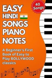40 Easy Hindi Songs Piano Notes