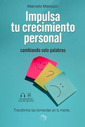 Impulsa tu crecimiento personal cambiando solo palabras