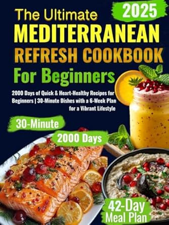 The Ultimate Mediterranean Refresh Cookbook