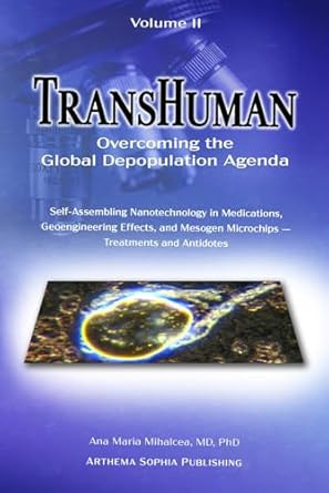 TransHuman: Overcoming the Global Depopulation Agenda - Volume
