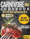 Carnivore Diet Cookbook for Beginners 2000 Days of