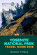 YOSEMITE NATIONAL PARK TRAVEL GUIDE 2025