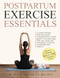 Postpartum Exercise Essentials