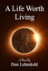 A Life Worth Living: A Novel by Don Lehmkuhl