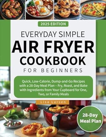 Everyday Simple Air Fryer Cookbook for Beginners