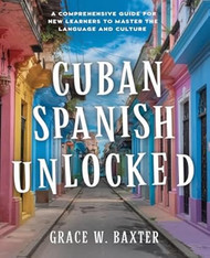 Cuban Spanish Unlocked