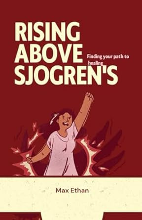 Rising Above Sjogren's
